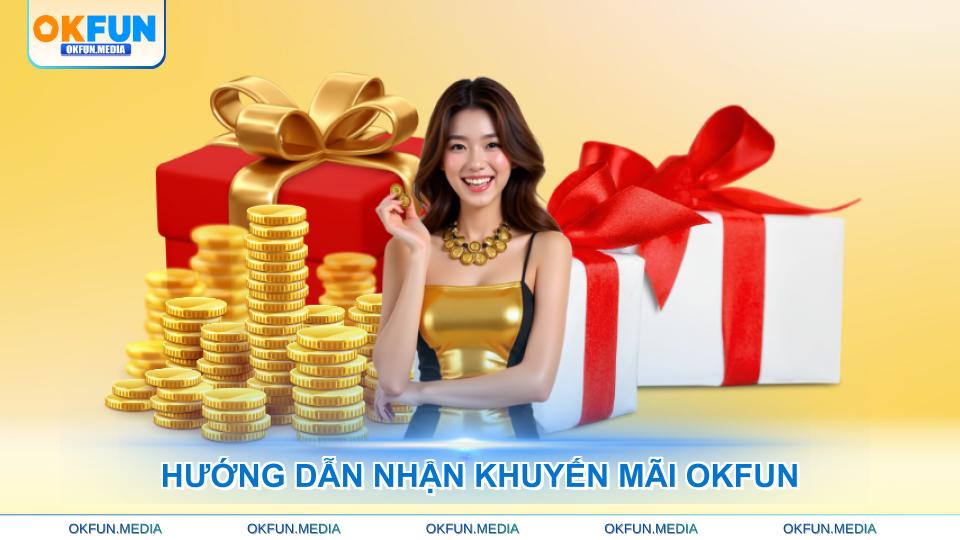 huong-dan-nhan-khuyen-mai-okfun